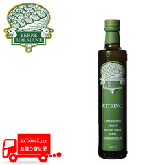 油脂・オイル/オリーブオイル/テッレ・ボルマーネ EXVオリーブオイル チトリノ/レモンの香りを纏ったオリーブオイル 500ml